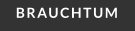 BRAUCHTUM